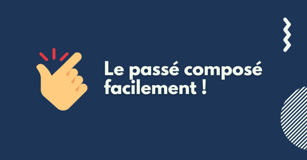 Utiliser "être" ou "avoir" avec le passé composé